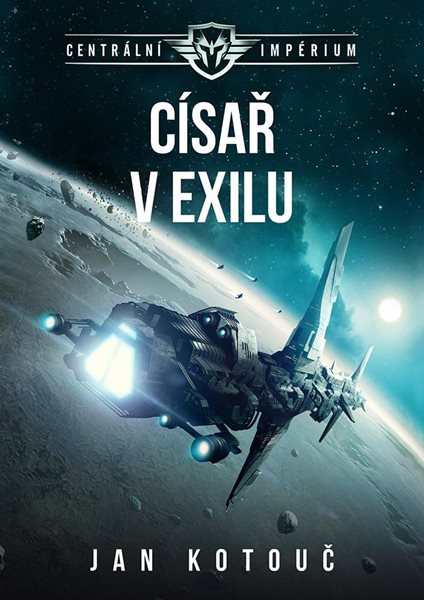 Centrální impérium 2 - Císař v exilu (1) - Kotouč Jan