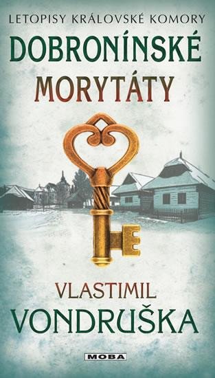 Dobronínské morytáty - Letopisy královské komory - Vondruška Vlastimil