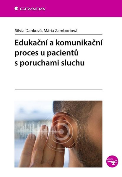 Edukační a komunikační proces u pacientů s poruchami sluchu - Danková Silvia