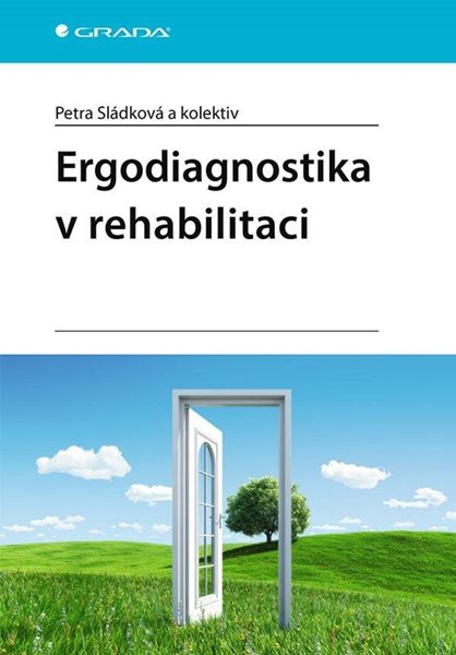 Ergodiagnostika v rehabilitaci - Sládková Petra