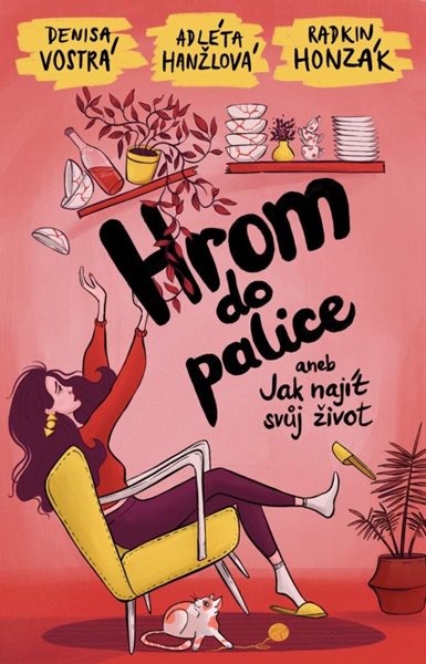 Hrom do palice aneb Jak najít svůj život - Vostrá Denisa