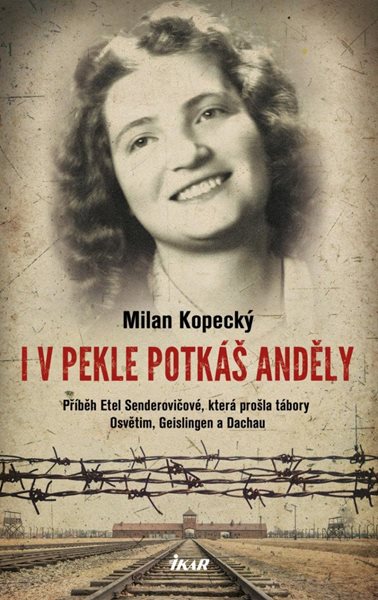 I v pekle potkáš anděly - Kopecký Milan