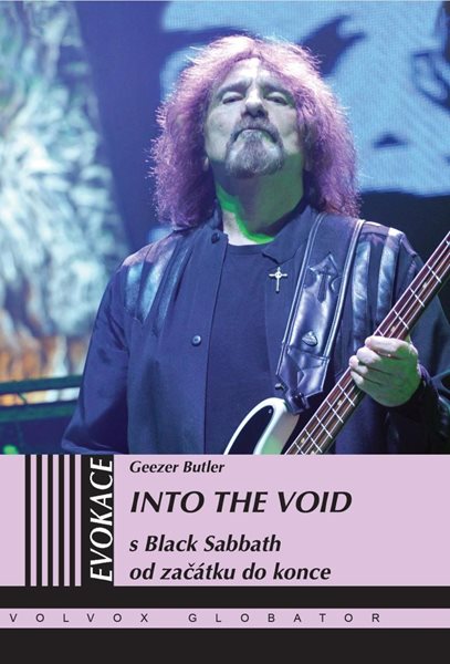 Into the Void - S Black Sabbath od začátku do konce - Butler Geezer