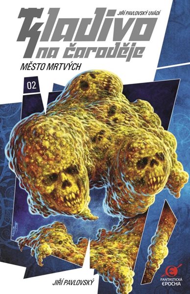 Kladivo na čaroděje 2 - Město mrtvých (1) - Pavlovský Jiří