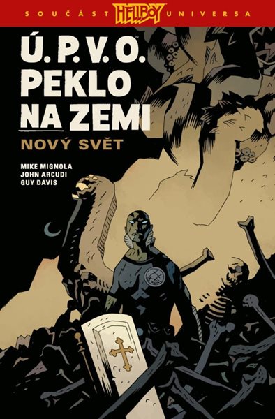 Ú.P.V.O. Peklo na zemi 1 - Nový svět - Arcudi John