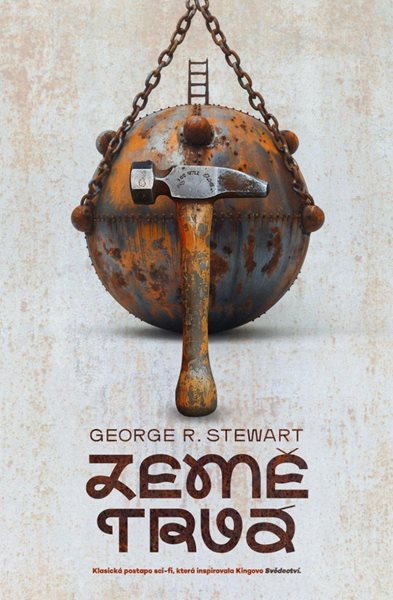Země trvá - Stewart George.R.