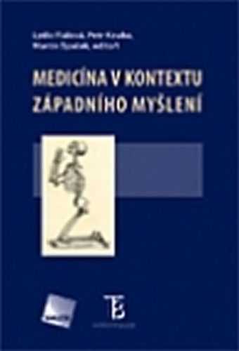 Medicína v kontextu západního myšlení - Fialová Lydie