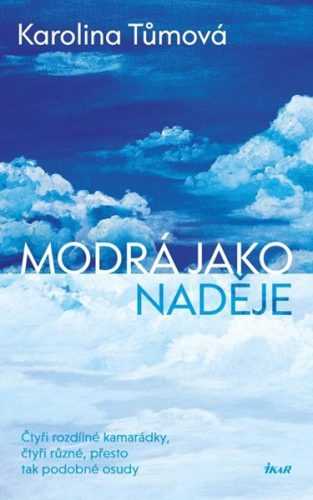 Modrá jako naděje - Tůmová Karolina