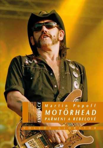 Motörhead - Pařmeni a rebelové - Popoff Martin