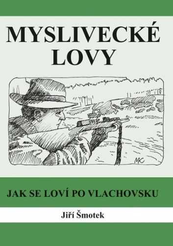 Myslivecké lovy - Šmotek Jiří