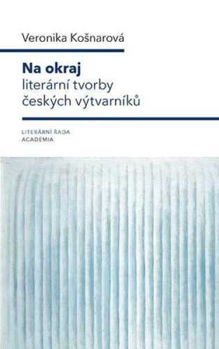 Na okraj literární tvorby českých výtvarníků - Košnarová Veronika