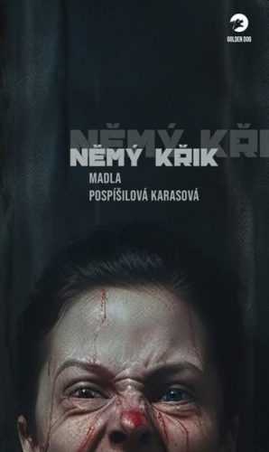 Němý křik (1) - Pospíšilová Karasová Madla