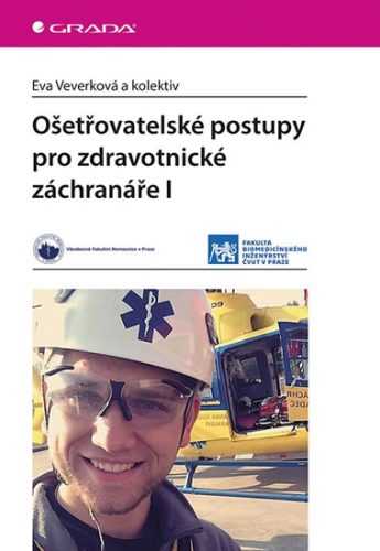 Ošetřovatelské postupy pro zdravotnické záchranáře I - kolektiv autorů