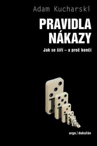 Pravidla nákazy. Jak se šíří – a proč končí - Kucharski Adam