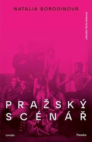 Pražský scénář - Borodinová Natalia