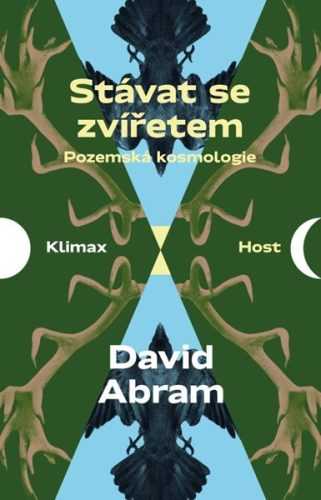 Stávat se zvířetem - Pozemská kosmologie - Abram David