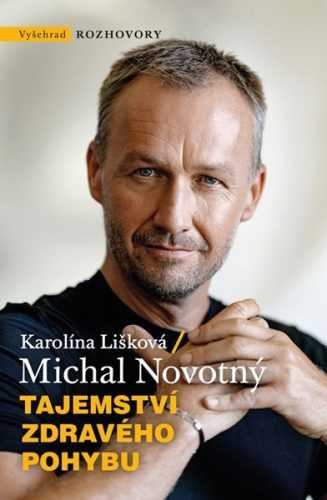 Tajemství zdravého pohybu - Michal Novotný
