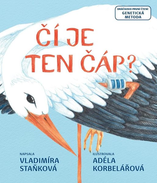 Čí je ten čáp? - Staňková Vladimíra