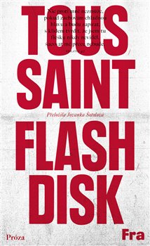 Flashdisk - Toussaint Jean-Philippe - 10x17 cm