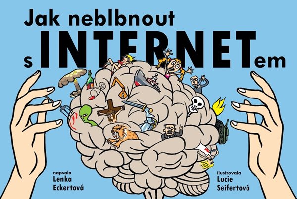 Jak neblbnout s INTERNETem - Lenka Eckertová - 23x15 cm