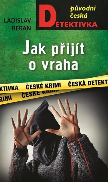 Jak přijít o vraha - Beran Ladislav