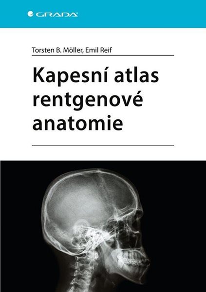 Kapesní atlas rentgenové anatomie - Möller Torsten B.