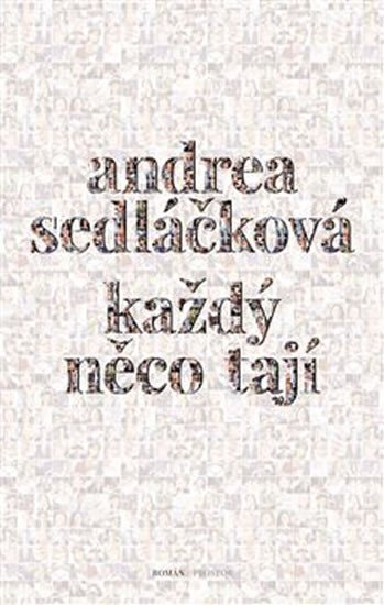 Každý něco tají - Sedláčková Andrea