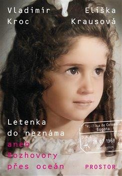 Letenka do neznáma aneb Rozhovory přes oceán - Kroc Vladimír