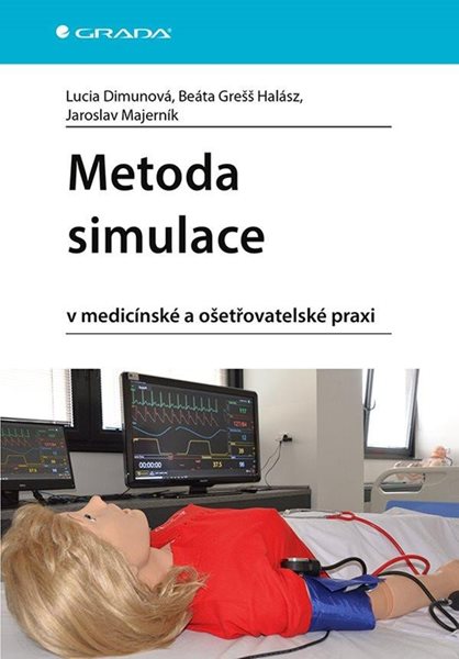 Metoda simulace v medicínské a ošetřovatelské praxi - Dimunová Lucia