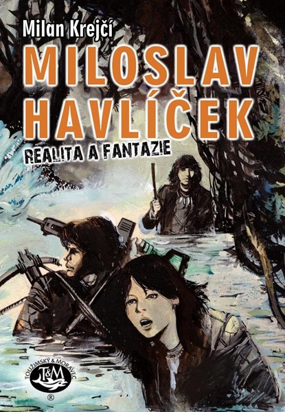 Miloslav Havlíček: Realita a fantazie - Krejčí Milan