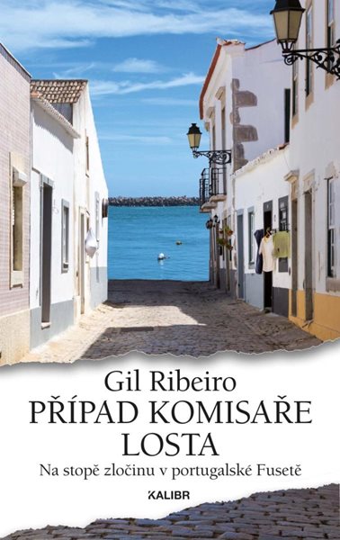 Případ komisaře Losta - Ribeiro Gil