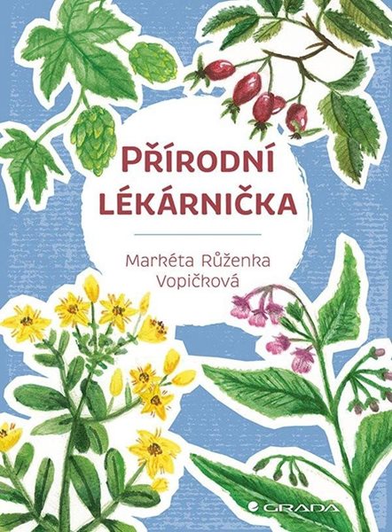 Přírodní lékárnička - Vopičková Markéta Růženka