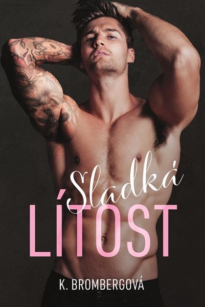 Sladká lítost - Brombergová Kristy
