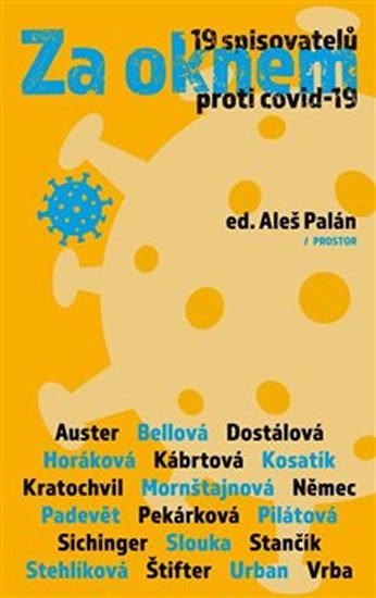 Za oknem - 19 spisovatelů proti covid-19 - kolektiv autorů