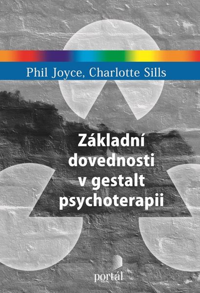 Základní dovednosti v gestalt psychoterapii (1) - Joyce Phil