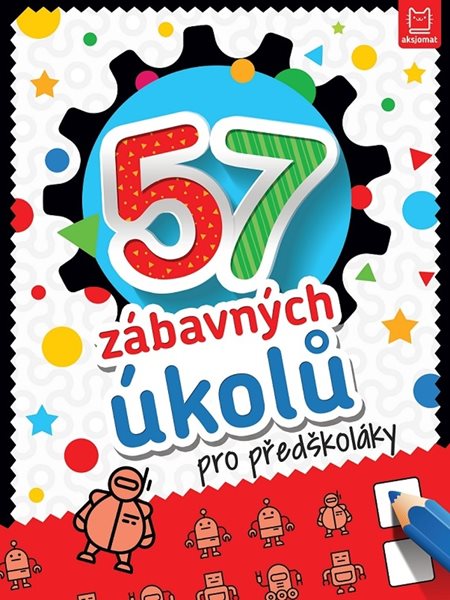 57 zábavných úkolů pro předškoláky - 15x20 cm