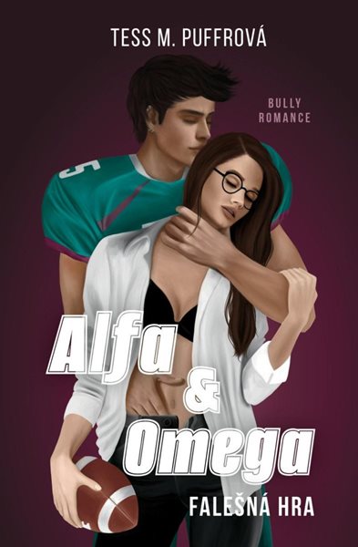Alfa & Omega: Falešná hra - Puffrová Tess M.