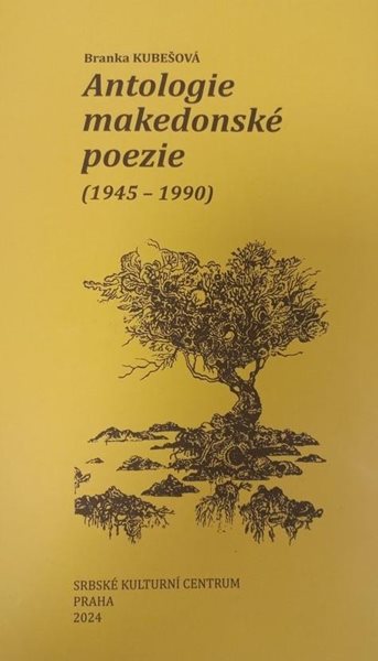 Antologie makedonské poezie (1945-1990) - Kubešová Branka