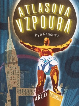 Atlasova vzpoura - Ayn Randová - 18x24