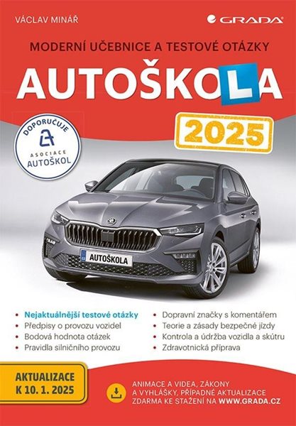 Autoškola 2025 - Moderní učebnice a testové otázky - Minář Václav