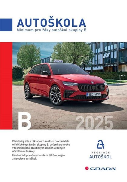 Autoškola - Minimum pro žáky autoškol skupiny B 2025 - Minář Václav