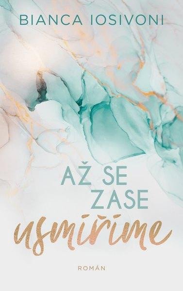 Až se zase usmíříme - Iosivoni Bianca