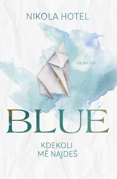 Blue: Kdekoli mě najdeš - Hotel Nikola