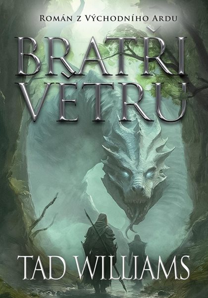 Bratři větru - Williams Tad