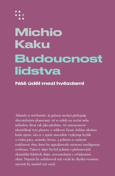 Budoucnost lidstva - Náš úděl mezi hvězdami - Kaku Michio