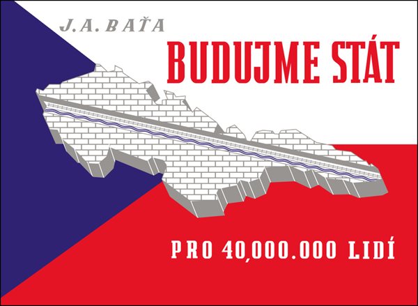 Budujme stát pro 40 000 000 lidí - Jan Antonín Baťa - 20x28 cm