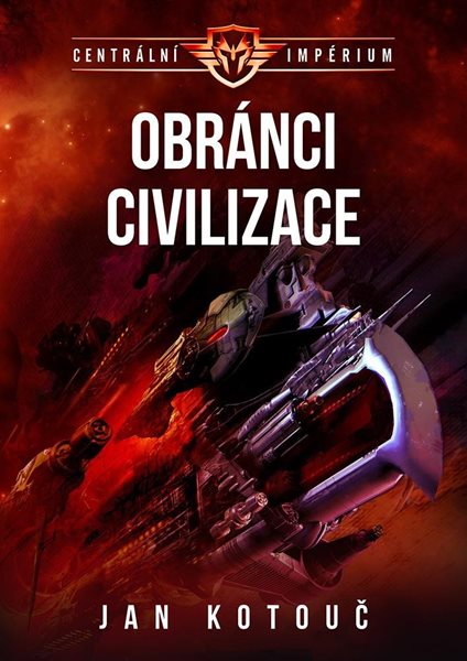 Centrální impérium 3 - Obránci civilizace - Kotouč Jan