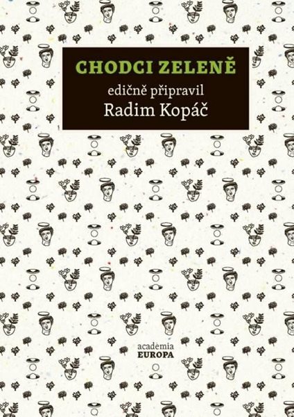 Chodci zeleně - Kopáč Radim