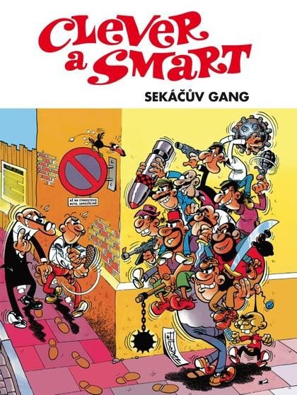Clever a Smart - Sekáčův gang - Ibánez Francisco