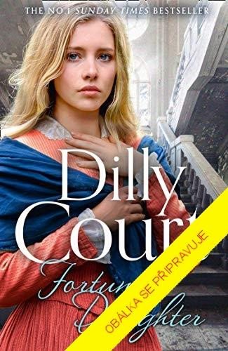 Dcera štěstěny - Court Dilly
